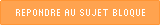 Ce sujet est verrouill�; vous ne pouvez pas �diter les messages ou faire de r�ponses.